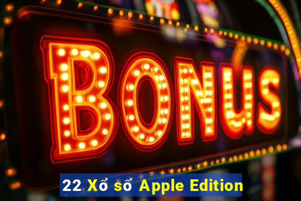 22 Xổ số Apple Edition