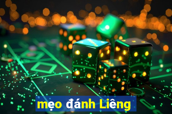 mẹo đánh Liêng