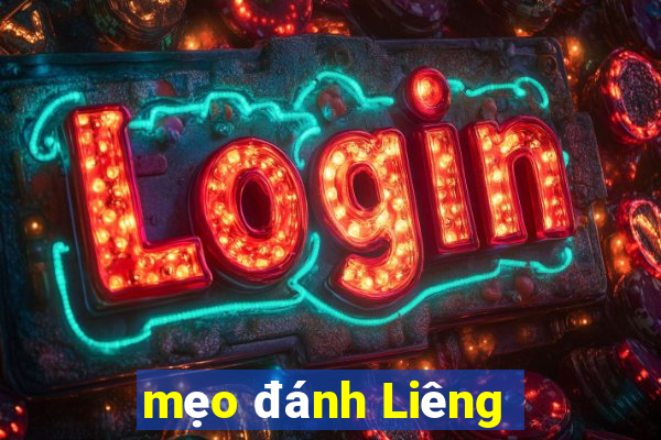 mẹo đánh Liêng