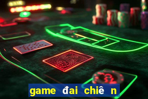 game đai chiê n siêu anh hu ng 7