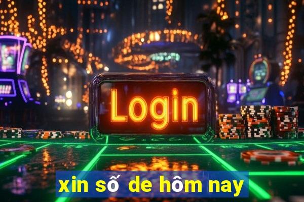 xin số de hôm nay