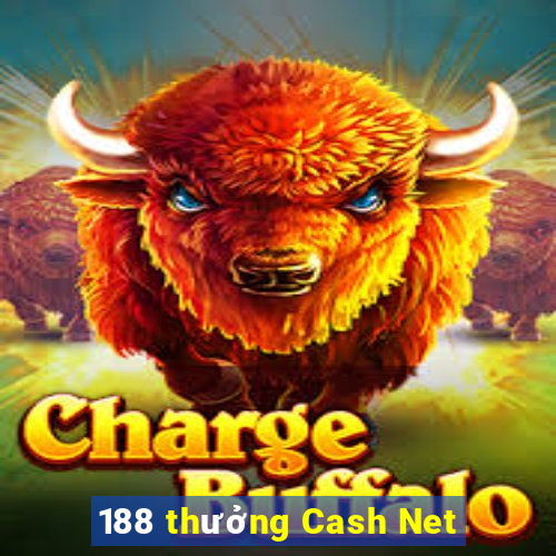 188 thưởng Cash Net