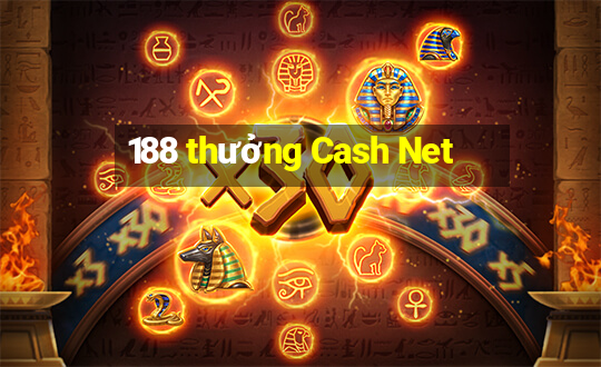 188 thưởng Cash Net