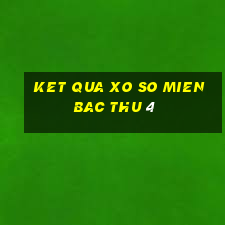 ket qua xo so mien bac thu 4