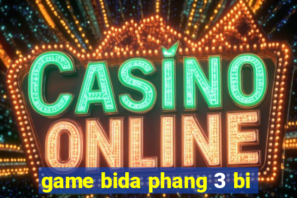 game bida phang 3 bi