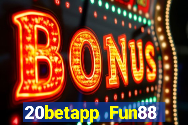 20betapp Fun88 Coyun Net