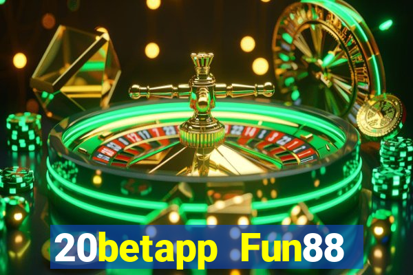 20betapp Fun88 Coyun Net