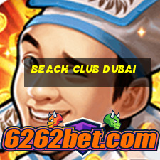 beach club dubai