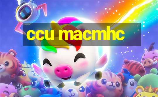 ccu macmhc