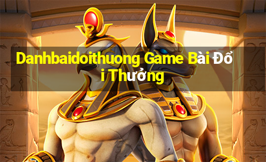 Danhbaidoithuong Game Bài Đổi Thưởng