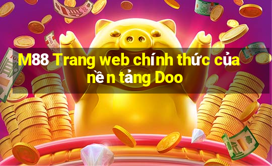 M88 Trang web chính thức của nền tảng Doo