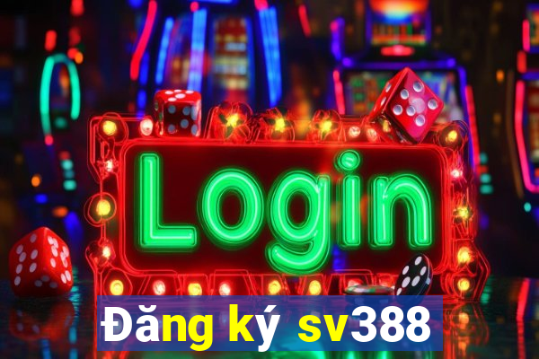 Đăng ký sv388