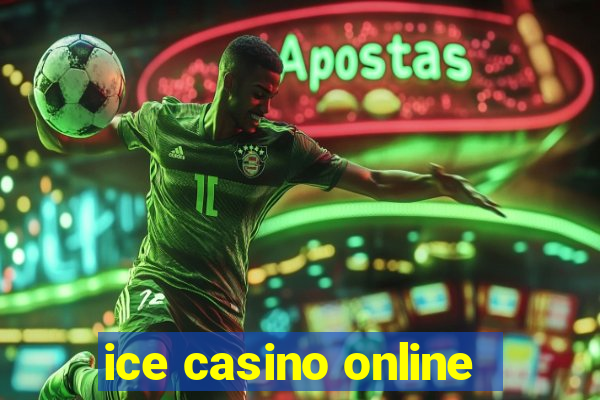 ice casino online