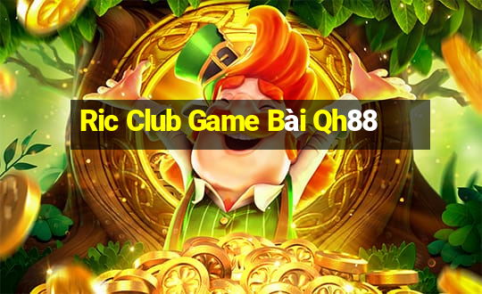 Ric Club Game Bài Qh88