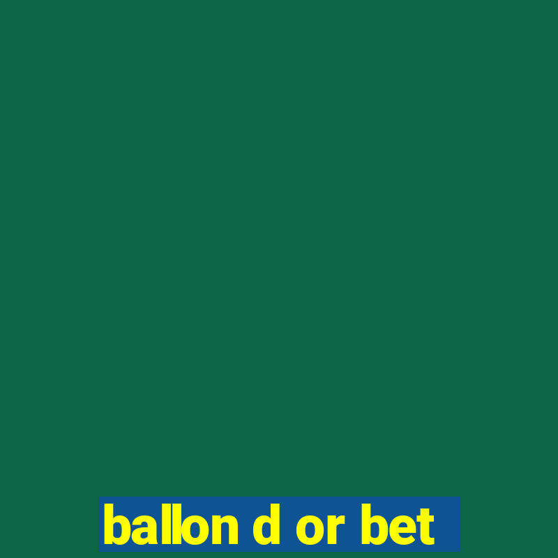 ballon d or bet