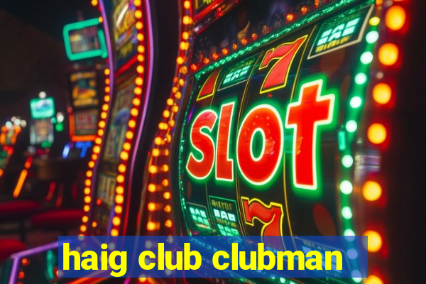 haig club clubman