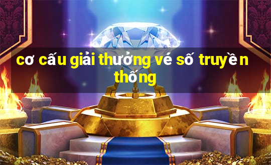 cơ cấu giải thưởng vé số truyền thống