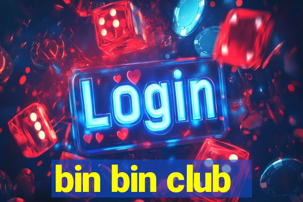 bin bin club