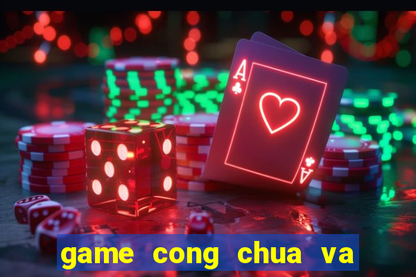 game cong chua va hat dau