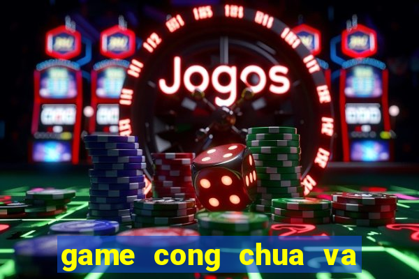 game cong chua va hat dau