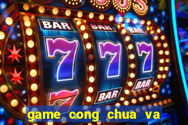 game cong chua va hat dau