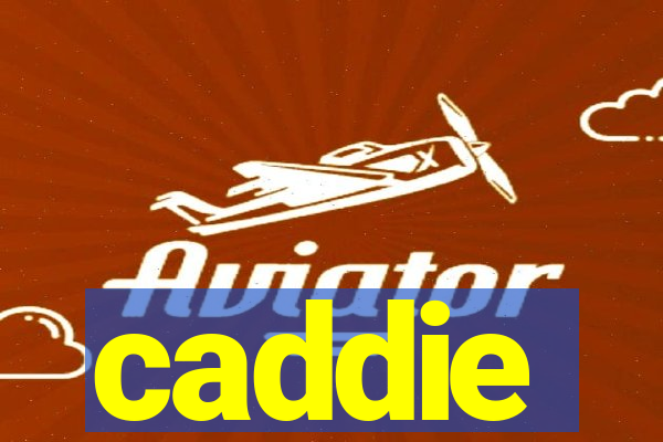 caddie