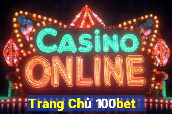 Trang Chủ 100bet