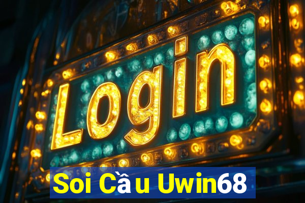 Soi Cầu Uwin68