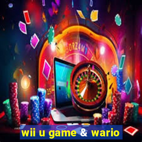 wii u game & wario