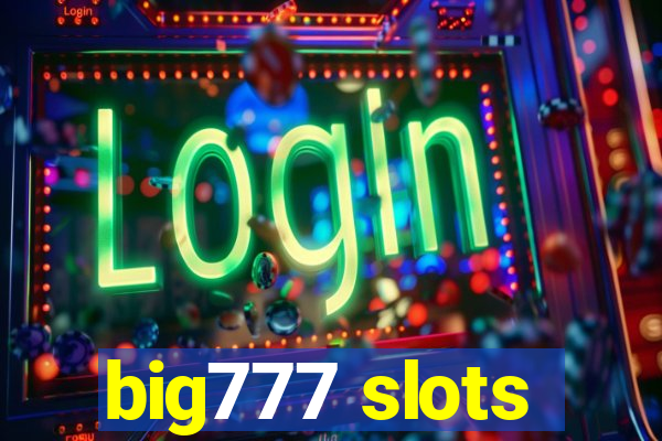 big777 slots