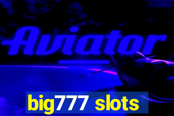 big777 slots