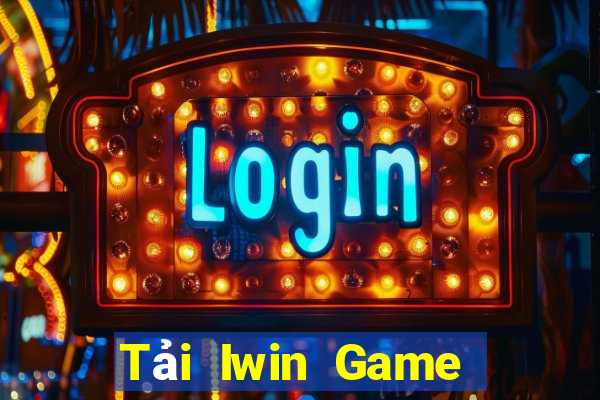 Tải Iwin Game Bài Online Miễn Phí