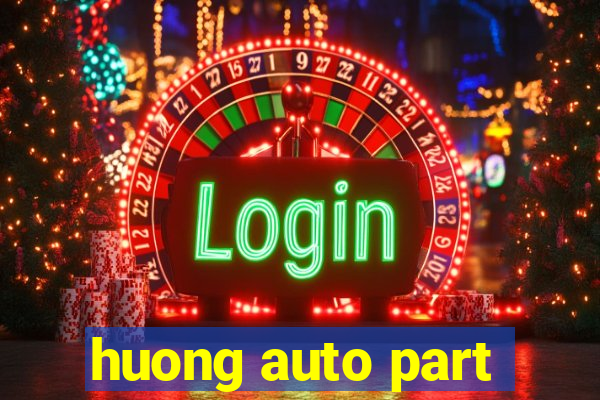 huong auto part