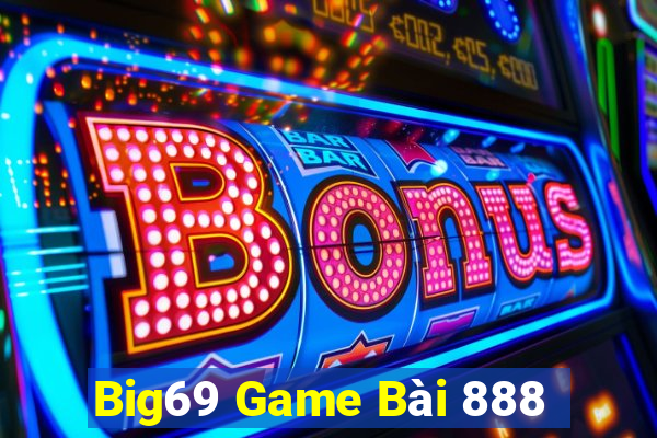 Big69 Game Bài 888