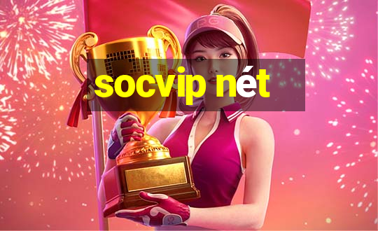 socvip nét