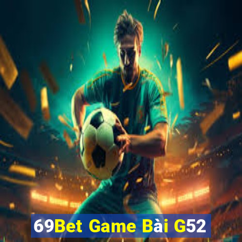 69Bet Game Bài G52