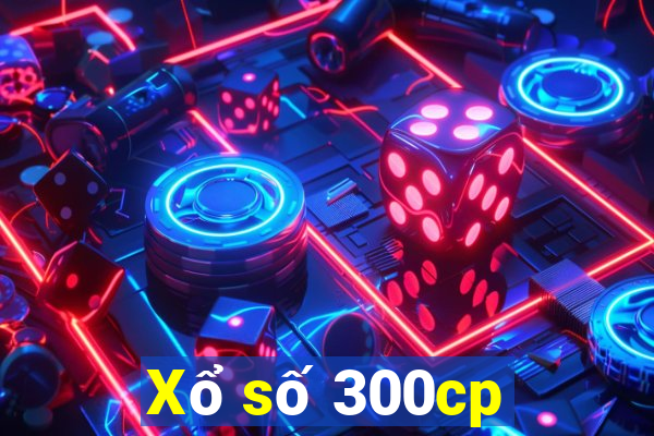 Xổ số 300cp