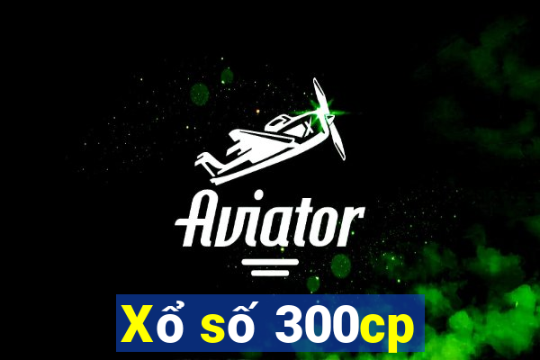 Xổ số 300cp