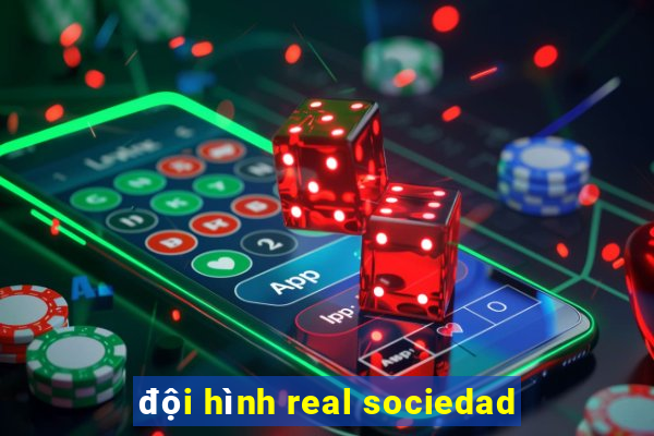 đội hình real sociedad