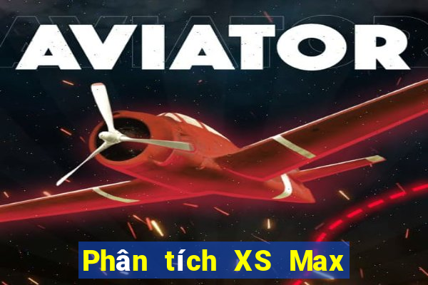 Phân tích XS Max 4D ngày 21