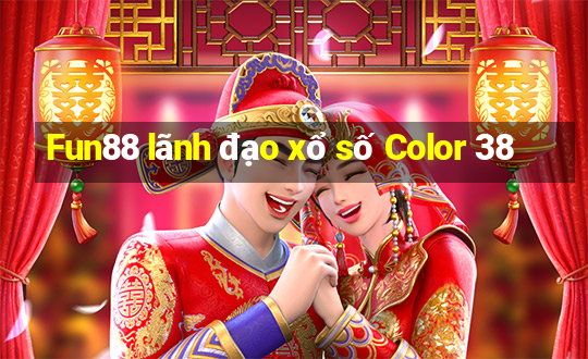 Fun88 lãnh đạo xổ số Color 38