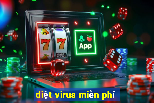 diệt virus miễn phí