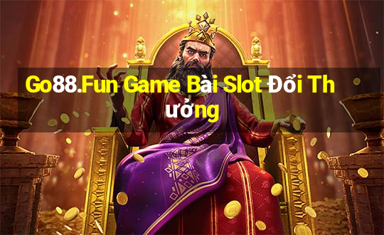 Go88.Fun Game Bài Slot Đổi Thưởng