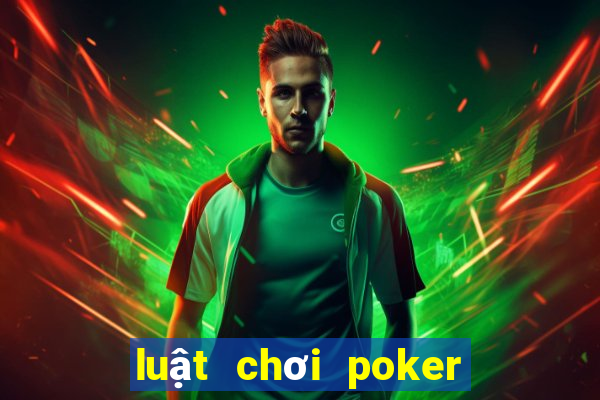 luật chơi poker thế giới