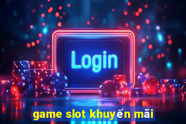 game slot khuyến mãi