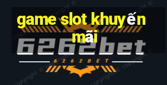 game slot khuyến mãi