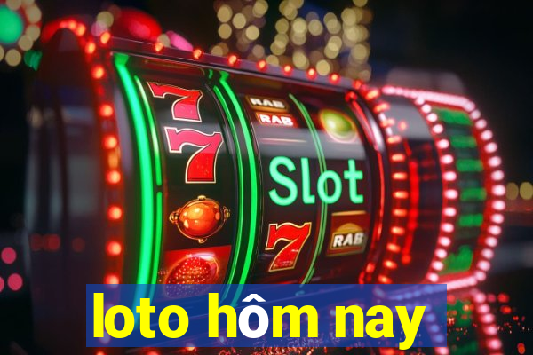 loto hôm nay