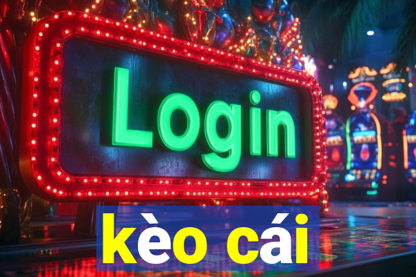 kèo cái