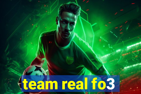 team real fo3