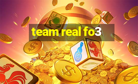 team real fo3